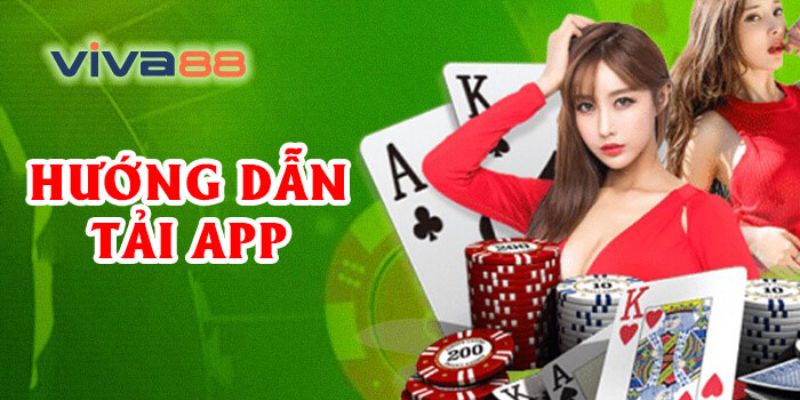 Cách giúp bạn tải phần mềm chơi game của Viva88 về Android